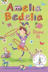 Amelia Bedelia Shapes Up / Amelia Bedelia Cleans Up (Amelia Bedelia Flip Book)
