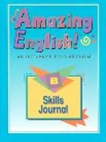 Amazing English: Skills Journal : Book B (Amazing English)