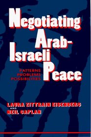 Negotiating Arab-Israeli Peace: Patterns, Problems, Possibilities (Indiana Series in Arab and Islamic Studies)