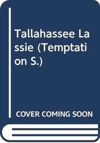 Tallahassee Lassie (Temptation)