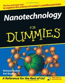 Nanotechnology For Dummies   (For Dummies (Math  Science))