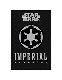 Star Wars - the Imperial Handbook - a Commander's Guide