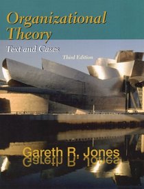 Organizational Theory: Text and Cases (3rd Edition)