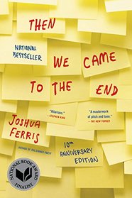 Then We Came to the End (10th Anniversary Edition)