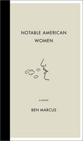 Notable American Women : A Novel (Vintage Contemporaries Orig)
