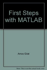 First Steps with MATLAB