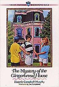 The Mystery of the Gingerbread House (Three Cousins Detective Club)