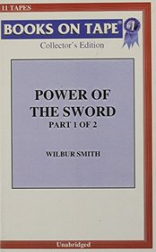 Power Of The Sword   Part 1 Of 2