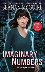 Imaginary Numbers (InCryptid, Bk 9)