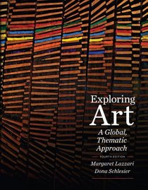 Exploring Art: A Global, Thematic Approach (with Art CourseMate with eBook Printed Access Card)