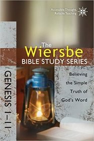 Genesis 1-11: Believing the Simple Truth of God's Word (Wiersbe Bible Study)