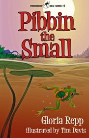 Pibbin the Small: A Tale of Friendship Bog