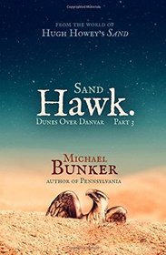 Dunes Over Danvar 3: Sand Hawk. (Volume 3)
