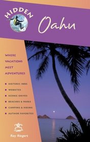 Hidden Oahu: Including Waikiki, Honolulu, and Pearl Harbor