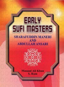 Early Sufi Masters: Sharafuddin Maneri and Abdullah Ansari
