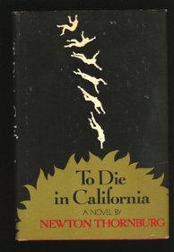 To Die In California
