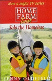 Solo the Homeless (Home Farm Twins S.)