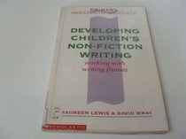 Developing Non-fiction Writing (Primary Professional Bookshelf S.)