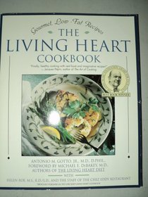 The Living Heart Cookbook: Gourmet Low-Fat Recipes from Chez Eddy : Previously Published As the Chez Eddy Living Heart Cookbook