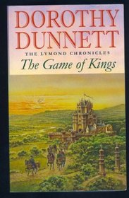 Game of Kings (Lymond Chronicle, Bk 1)