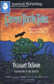 Eleven Turtle Tales: Adventure Tales from Around the World (American Storytelling)