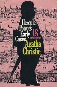Hercule Poirot's Early Cases (Hercule Poirot, Bk 38) (aka: Poirot's Early Cases) (Large Print)
