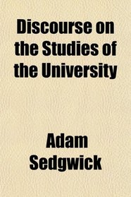 Discourse on the Studies of the University