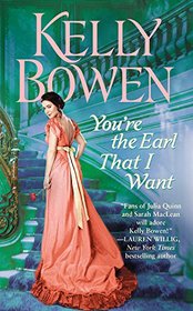 You're the Earl That I Want (Lords of Worth, Bk 3)