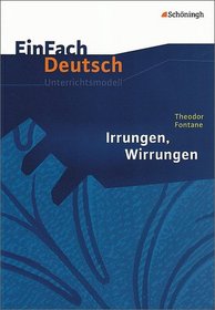 EinFach Deutsch - Unterrichtsmodelle: Theodor Fontane 'Irrungen, Wirrungen'