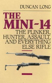 The Mini-14: the Plinker, Hunter, Assault, and Everything Else Rifle