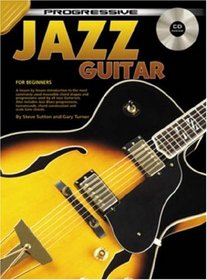 JAZZ GUITAR BK/CD: FOR BEGINNING JAZZ GUITARISTS (Progressive)