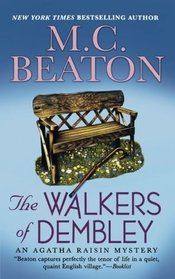 The Walkers of Dembley: An Agatha Raisin Mystery (Agatha Raisin Mysteries)