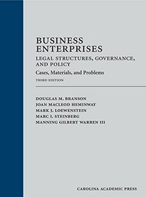 Business Enterprises--Legal Structures, Governance, and Policy: Cases, Materials, and Problems