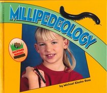 Millipedeology (Backyard Buddies)