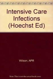 Int Care Infectns(Hoechst Ed)