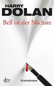 Bell ist der Nchste: Kriminalroman