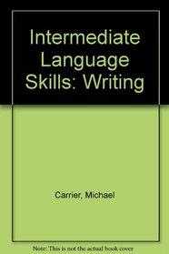 Intermediate Language Skills: Writing