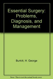 Essential Surgery: Problems, Diagnosis, and Management