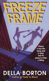 Freeze Frame (Movie Lover's Mysteries, Bk 2)