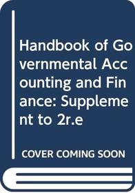 Handbook of Governmental Accounting and Finance 1994: Supplement to 2r.e