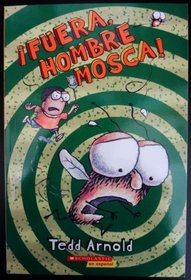 Ifuera, Hombre Mosca!(scholastic En Espanol)Originally published in English as Shoo, Fly Guy!