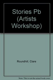 Artists Workshop: Stories (Artists Workshop)