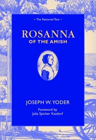 Rosanna of The Amish: The Restored Text