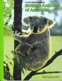 Strange animals of Australia: Koalas and kangaroos (Books for young explorers)