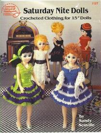 Saturday Nite Dolls Crocheted Clothing for 15