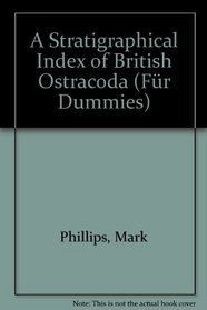 A Stratigraphical Index of British Ostracoda (Geological journal' special issues)