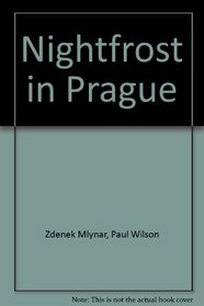 Nightfrost in Prague: The end of humane socialism