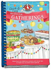 Quick & Easy Recipes for Gatherings (Everyday Cookbook Collection)