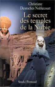 Le secret des temples de la Nubie (French Edition)