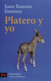 Platero y yo (COLECCION LITERATURA ESPANOLA) (Spanish Edition)